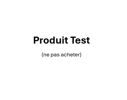 Test 2 (Ne pas acheter)